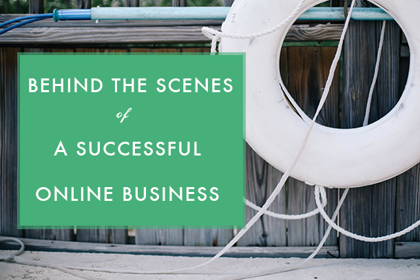 behind the scenes of an online business