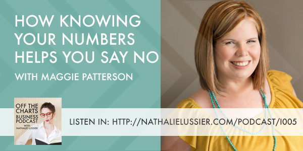 Maggie Patterson on How Knowing Your Numbers Helps You Say No