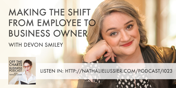 Devon Smiley - Making The Shift From Employee To Business Owner